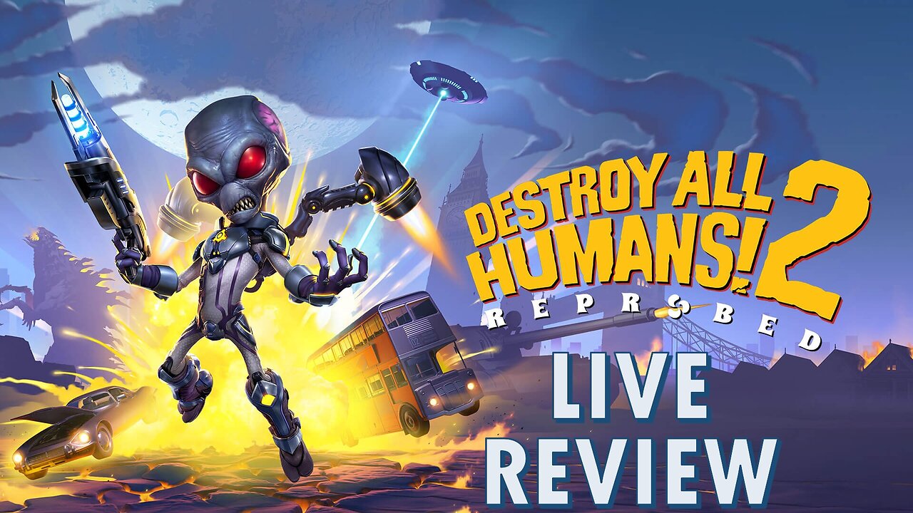 Destroy All Humans! 2: Reprobed live review