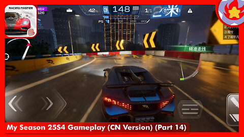 My Season 25S4 Gameplay (CN Version) (Part 14) | Racing Master