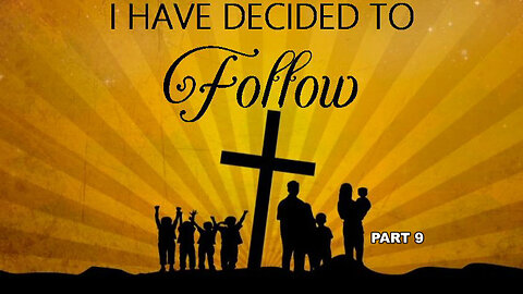 +68 I HAVE DECIDED TO FOLLOW, Pt 9: Led to Bear A Burden, Pt 1, Neh. 1:1