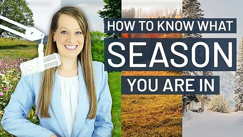 Spiritual Seasons: How to Know What Season You are In