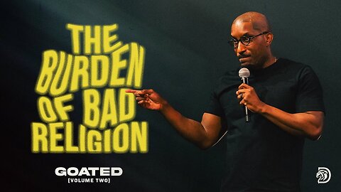 The Burden of Bad Religion - Dr. Dharius Daniels