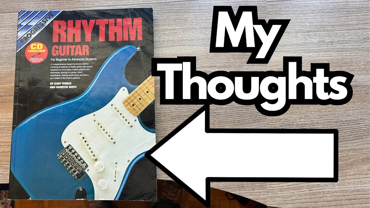 Rhythm Guitar Book by Gary Tuner and Brenton White - My Thoughts