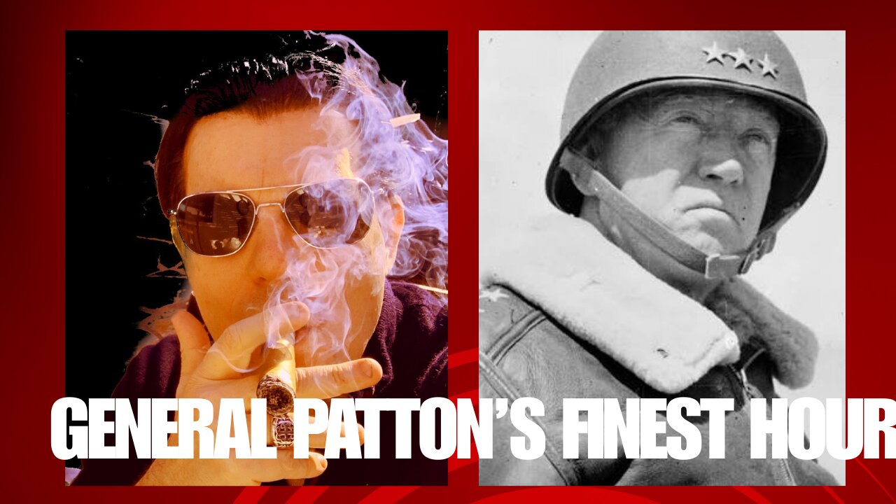 General Patton's Finest Hour