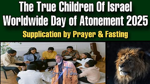 The True Children Of Israel Worldwide Day Of Atonement 2025