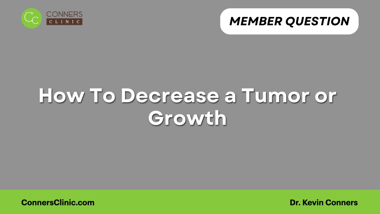 How To Decrease a Tumor or Growth