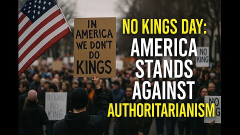 No Kings Day: America Stands Against Authoritarianism