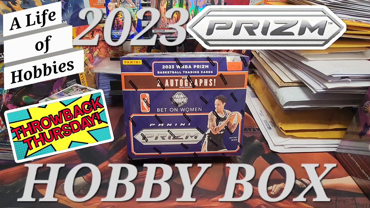 Throwback Thursday - Full Hobby Box of 2023 Prizm WNBA e179