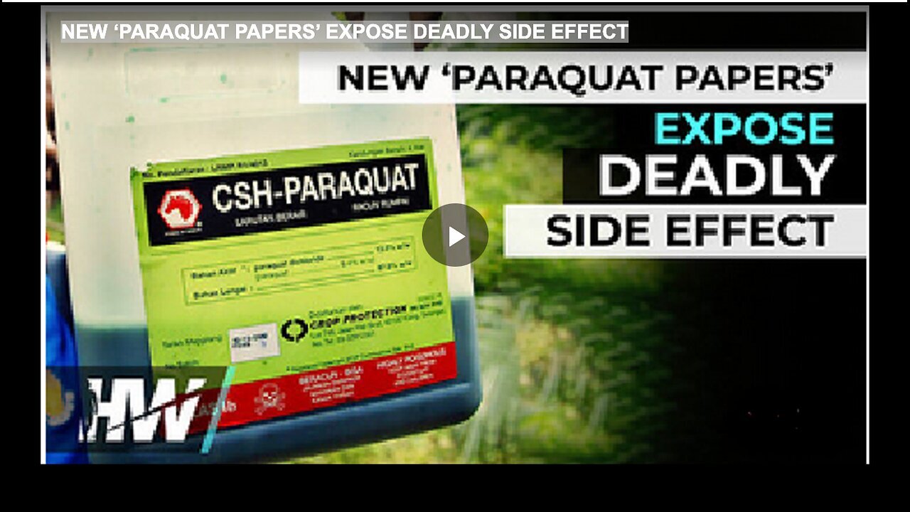 "Paraquat Papers' Unveil Hazardous Side Effect"