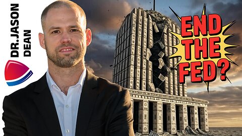 Dr. Jason Dean - Ep 2035 - The End of the Fed and the New Tech