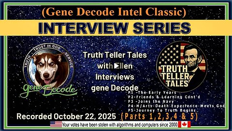 2025-10-22: Truth Teller Tales w/ Ellen-Getting to Know the Real gene Decode - Parts 1,2,3,4 & 5