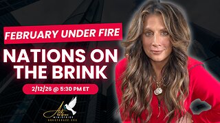 February Under Fire Nations on the Brink