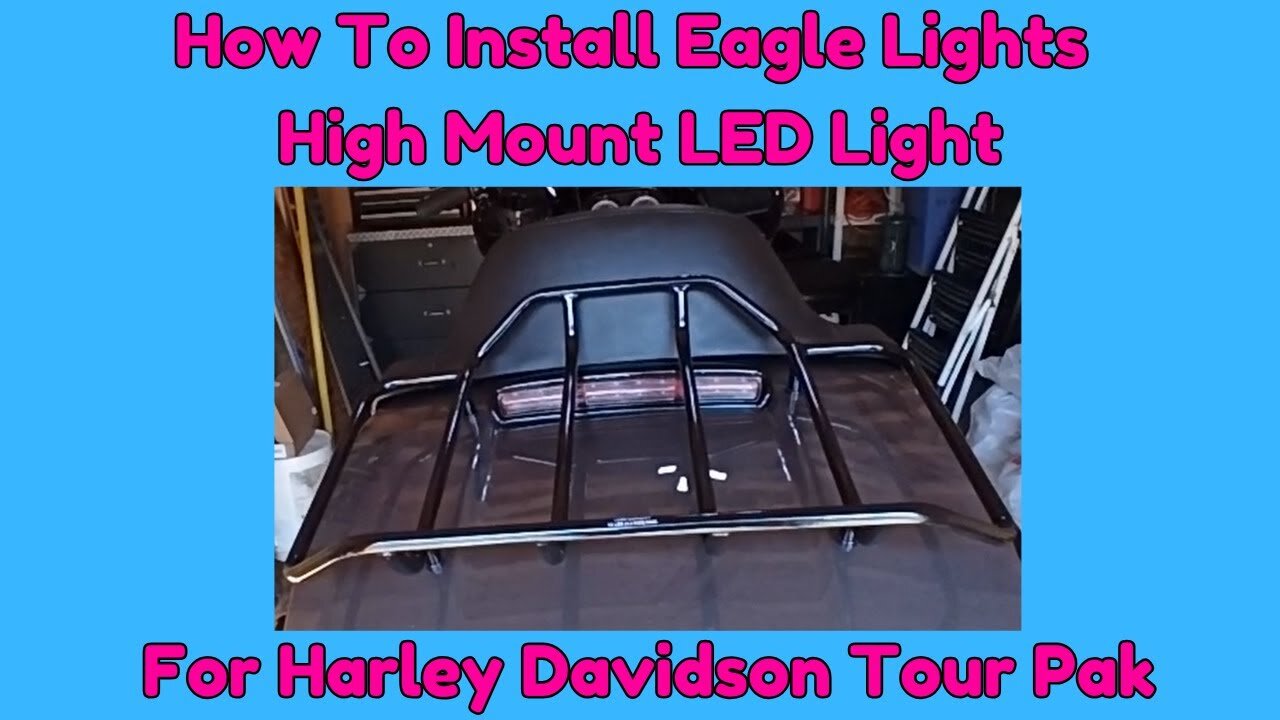 How To Install Eagle Lights High Mount LED Light For Harley Davidson Tour Pak