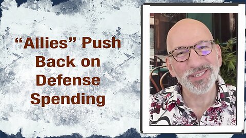“Allies” push back on defense spending