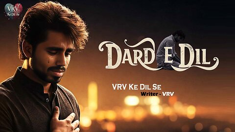 Dard e Dil VRV Ke Dil Se New Dard Song #ishq #song #dard #love #dardsong #hindisong #vrvkedilse
