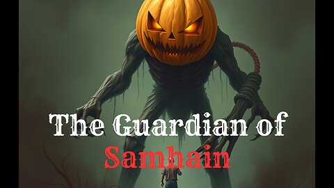 The Guardian of Samhain