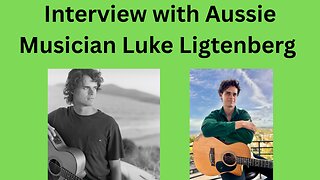 INTERVIEW WITH AUSSIE MUSICIAN LUKE LIGTENBERG