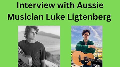 INTERVIEW WITH AUSSIE MUSICIAN LUKE LIGTENBERG
