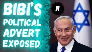 Bibi's Political Advert EXPOSED