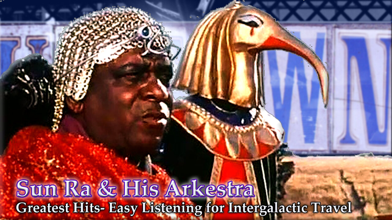 🎥🔈🎶 🚀Sun Ra & His Arkestra 🪐 - Enlightenment