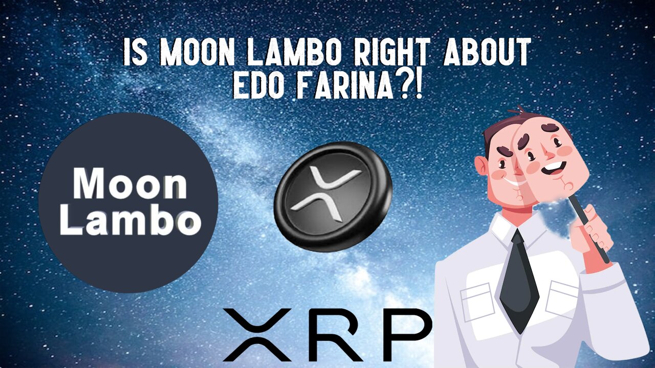 XRP: Is Moon Lambo Right About Edo Farina?!