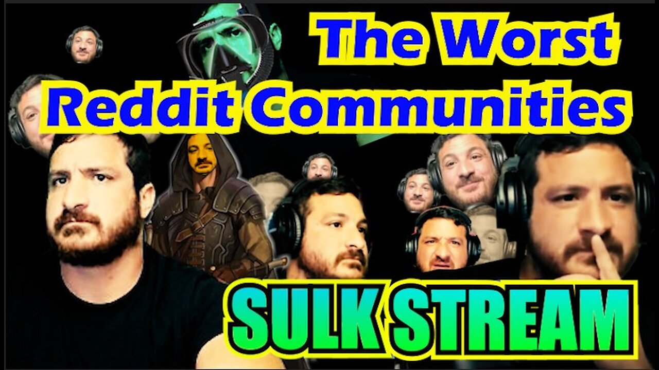 Sulk Stream #442 Reddit Making Monsters