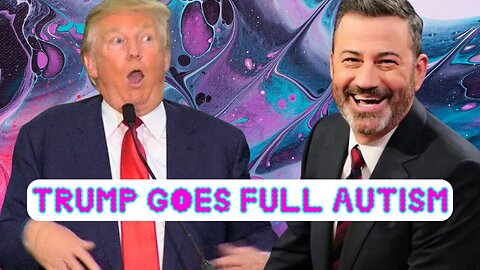 #94 Jimmy Kimmel Returns as Donald Trump Goes Full Autism