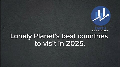 Lonely Planet's best countries to visit in 2025