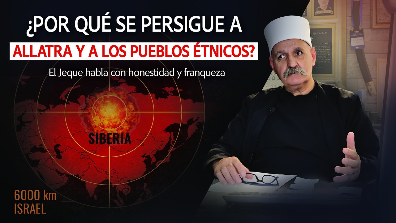 ¿Por qué se persigue a ALLATRA y a los pueblos étnicos? El Jeque habla con honestidad y franqueza