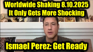 Worldwide Shaking Aug 10 - It Only Gets More Shocking