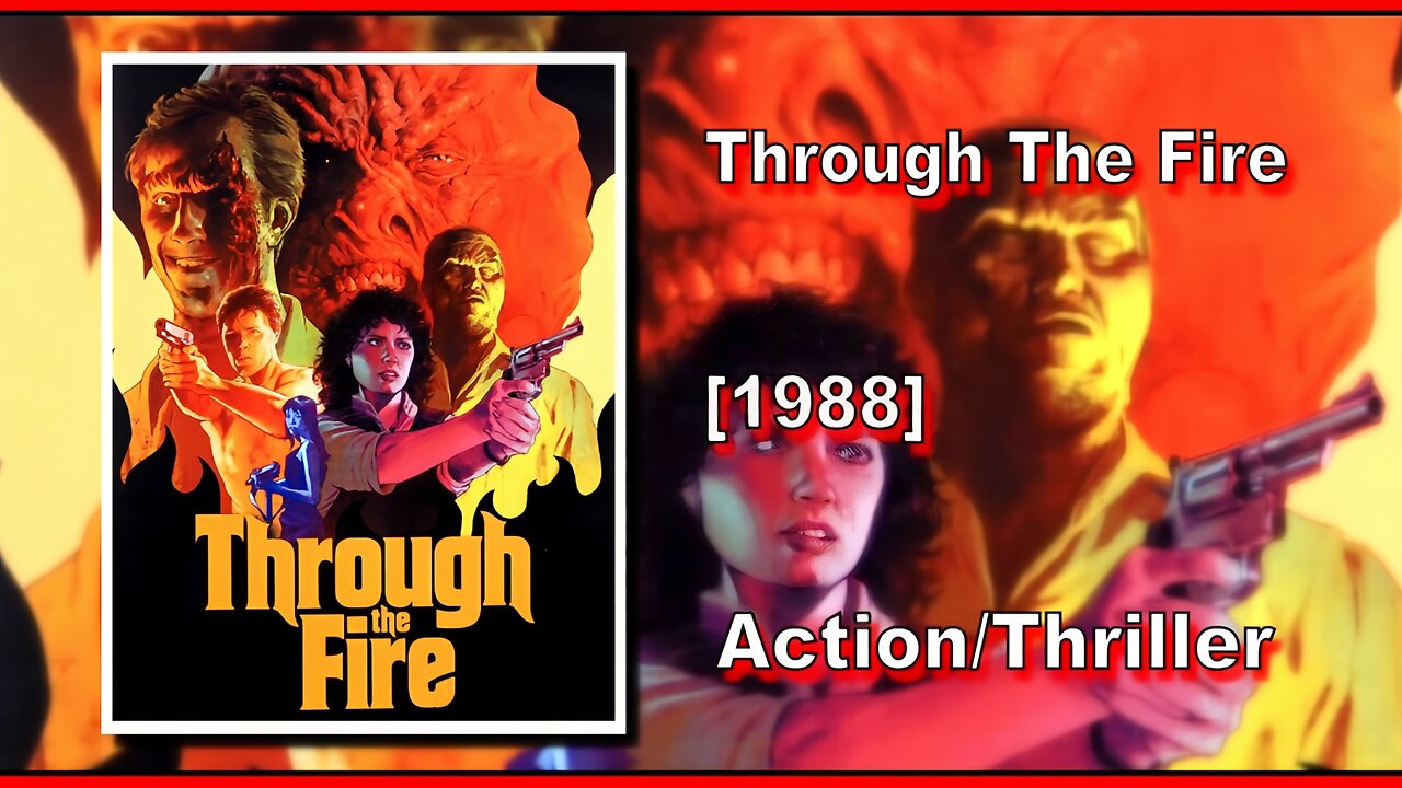 Through The Fire (1988) | ACTION/THRILLER | FULL MOVIE