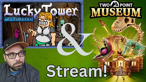 Playing Lucky Tower: Ultimate And Two Point Museum