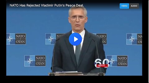 "NATO Rejects Peace Proposal with Russia"