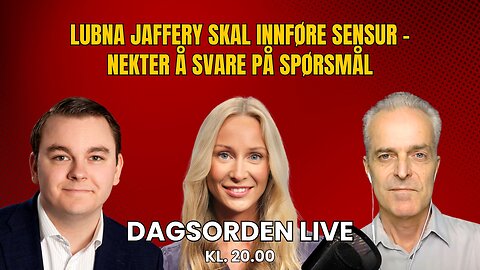 Lubna Jaffery vil innføre sensur – nekter å svare på kritiske spørsmål | Dagsorden 2. juli