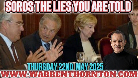 SOROS THE LIES YOU ARE TOLD WITH WARREN THORNTON