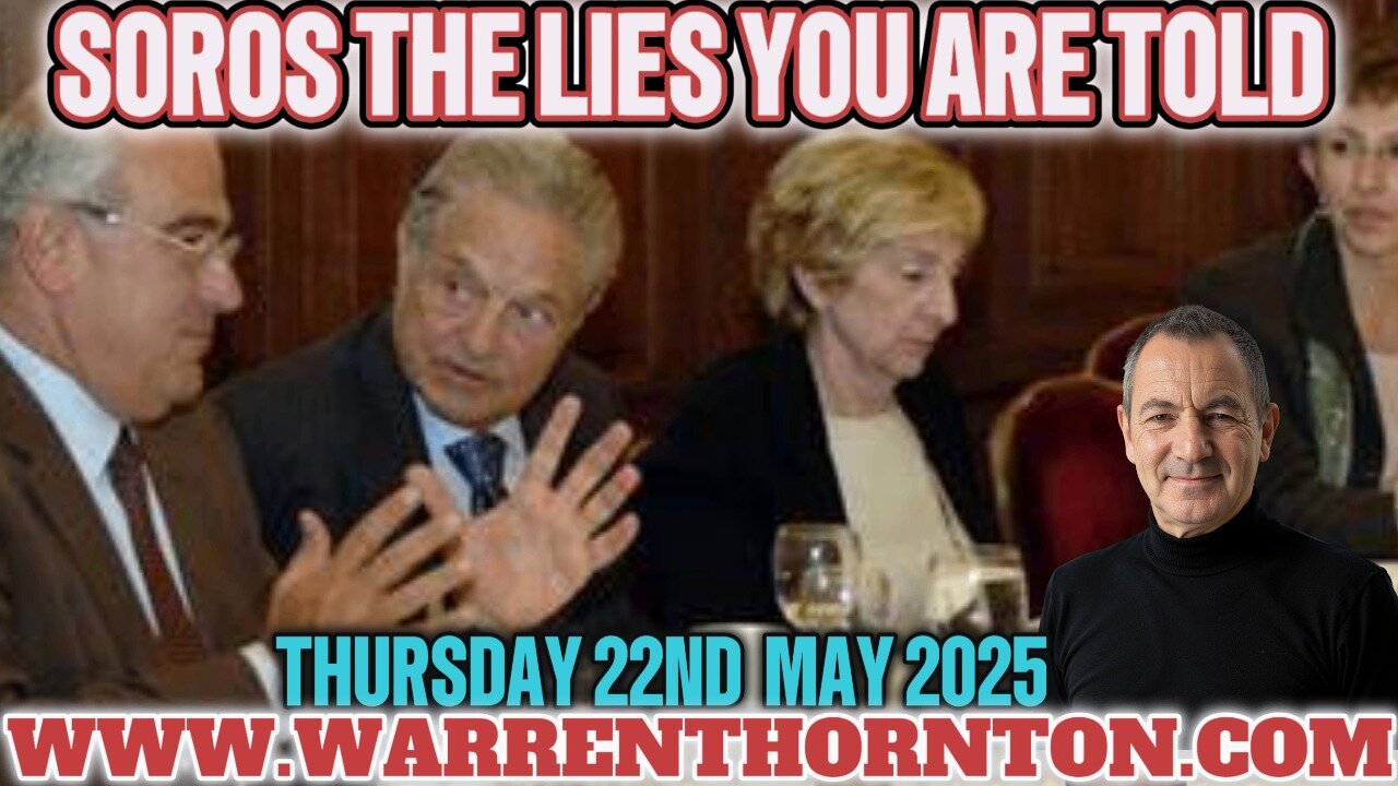 SOROS THE LIES YOU ARE TOLD WITH WARREN THORNTON