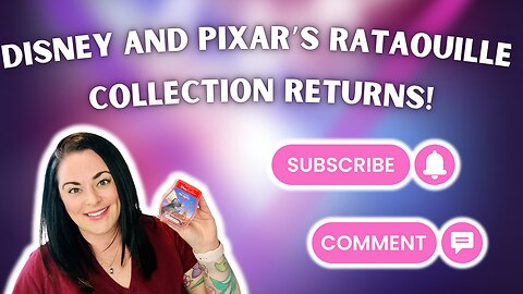 Disney and Pixar's Ratatouille Collection Returns!