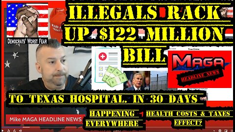 ILLEGALS rack up $122 million bill Texas hospital