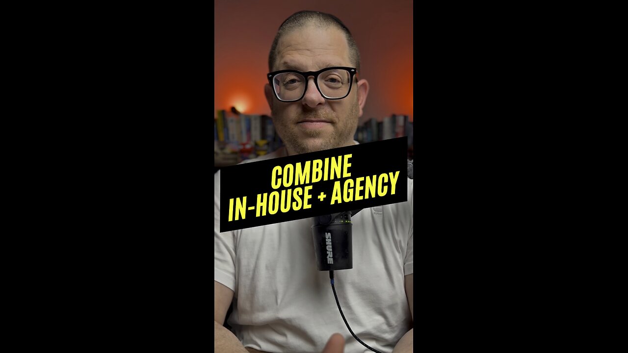 Combine In-House Marketing With An External Agency