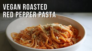 Roasted Red Pepper Pasta: Quick Plant Based Dinner