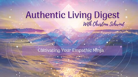 Cultivating Your Empathic Ninja