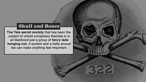 Skull and Bones - Yale's Secret Exclusive Society Producing America's Leaders