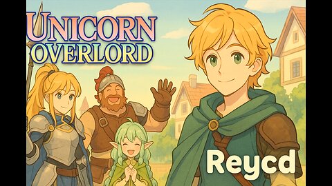 Lets Play Unicorn Overlord with Reycd