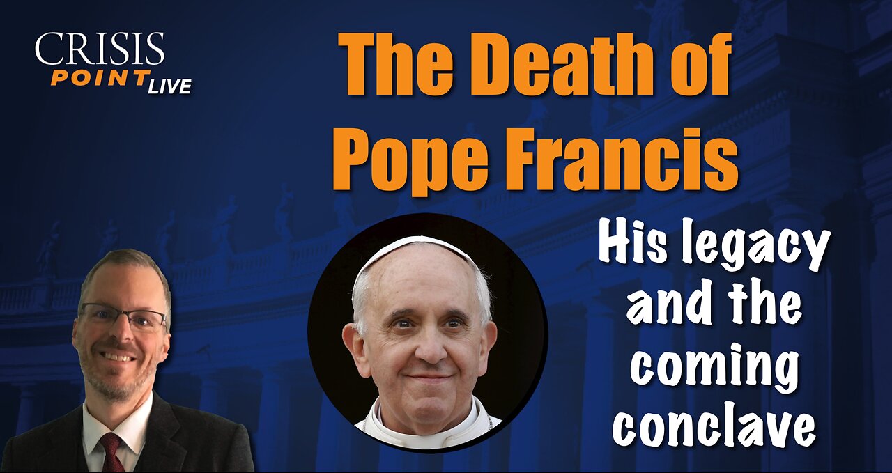 The Death of Pope Francis