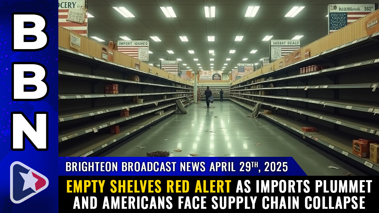 BBN, Apr 29, 2025 – EMPTY SHELVES RED ALERT as imports plummet...