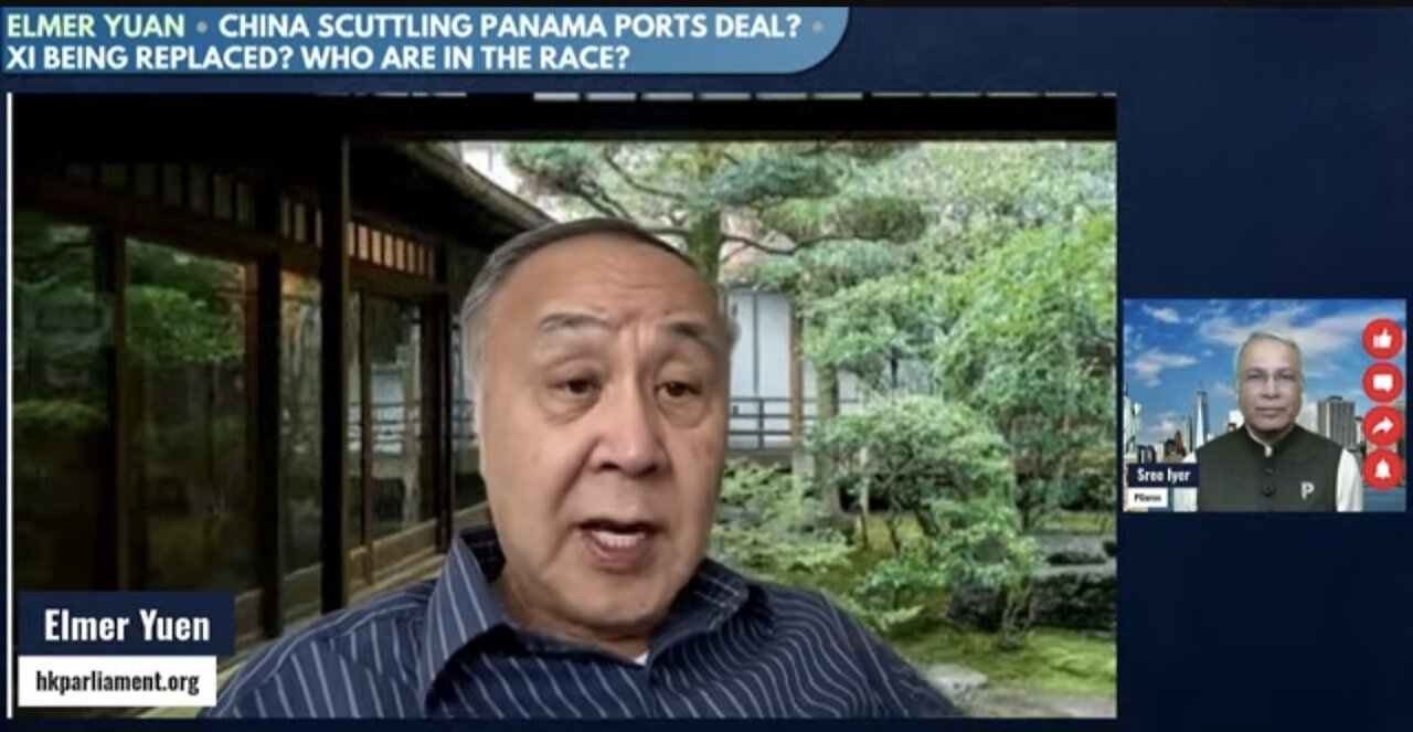 CHINA scuttling Panama Ports deal? • Xi being replaced? Who are in the race? • Elmer Yuen