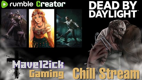| The Best Survival Horror Channel On Rumble | DBD Chill Stream |