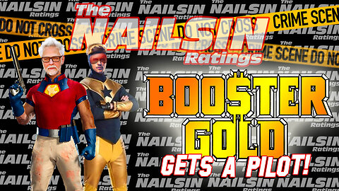 The Nailsin Ratings: Booster Gold Gets A Pilot