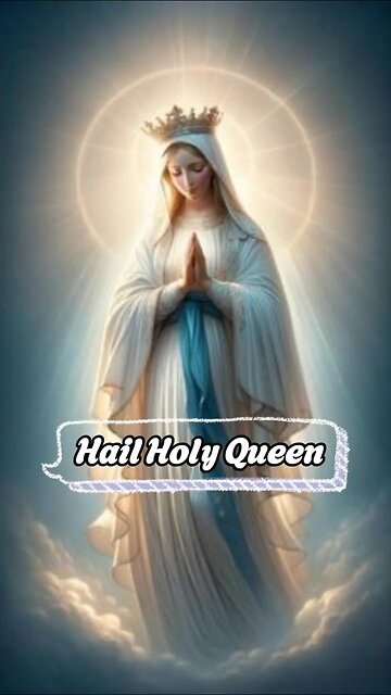 SALVE REGINA: HAIL HOLY QUEEN MOTHER OF MERCY OUR LIFE OUR SWEETNESS & OUR HOPE TO THEE DO WE CRY