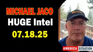 Michael Jaco HUGE Intel 07.18.25: "MK Ultra Child Trafficking! Important Update By Michael Jaco"