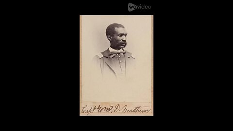 William Matthews, first to lead Black Soldiers during the Civil War